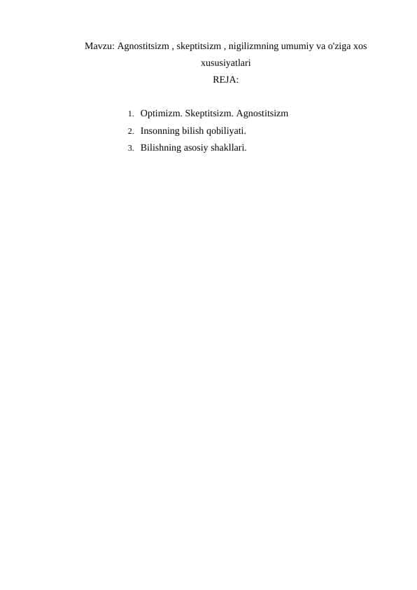 Agnostitsizm , skeptitsizm , nigilizmning umumiy va o'ziga xos xususiyatlari
