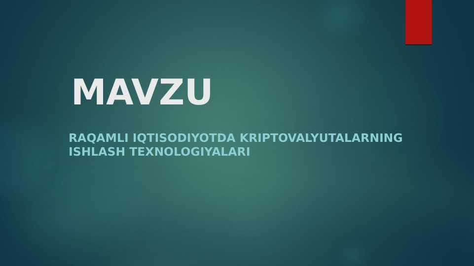 RAQAMLI IQTISODIYOTDA KRIPTOVALYUTALARNING ISHLASH TEXNOLOGIYALARI