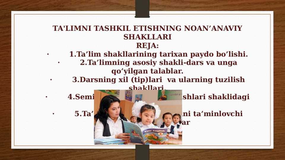 TA'LIMNI TASHKIL ETISHNING NOAN’ANAVIY SHAKLLARI