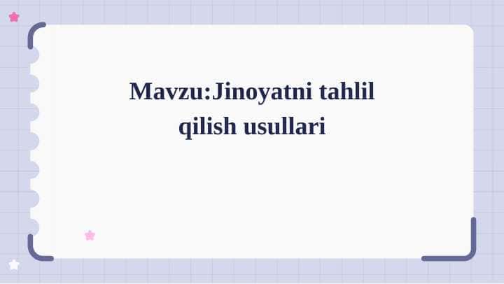 Jinoyatni tahlil qilish usullari