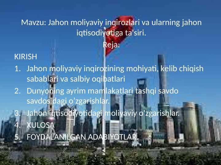 Jahon moliyaviy inqirozlari va ularning jahon iqtisodiyotiga ta'siri