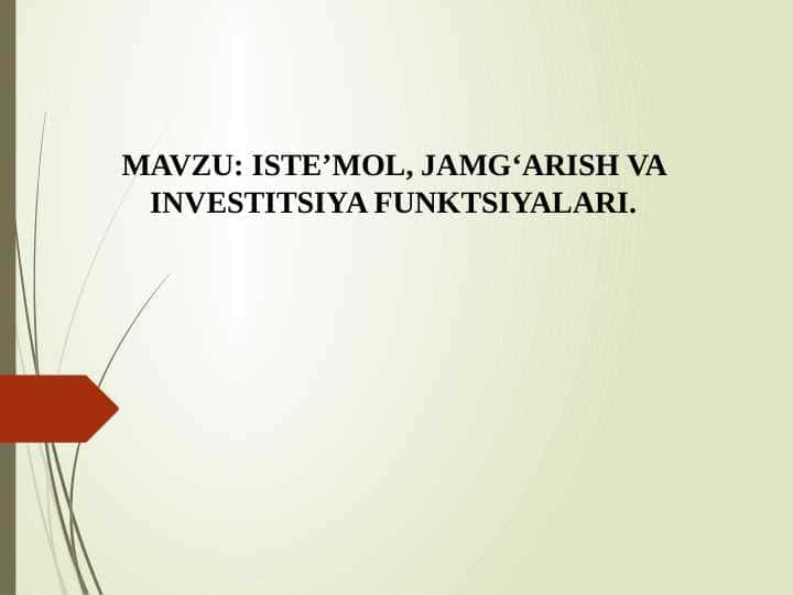 ISTE’MOL, JAMG‘ARISH VA INVESTITSIYA FUNKTSIYALARI