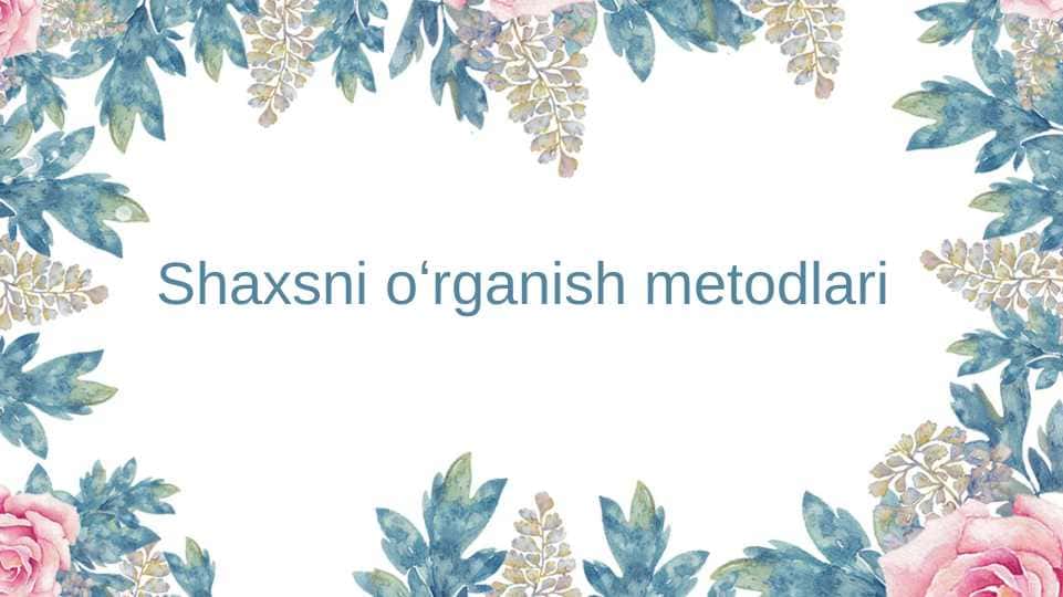 Shaxsni oʻrganish metodlari