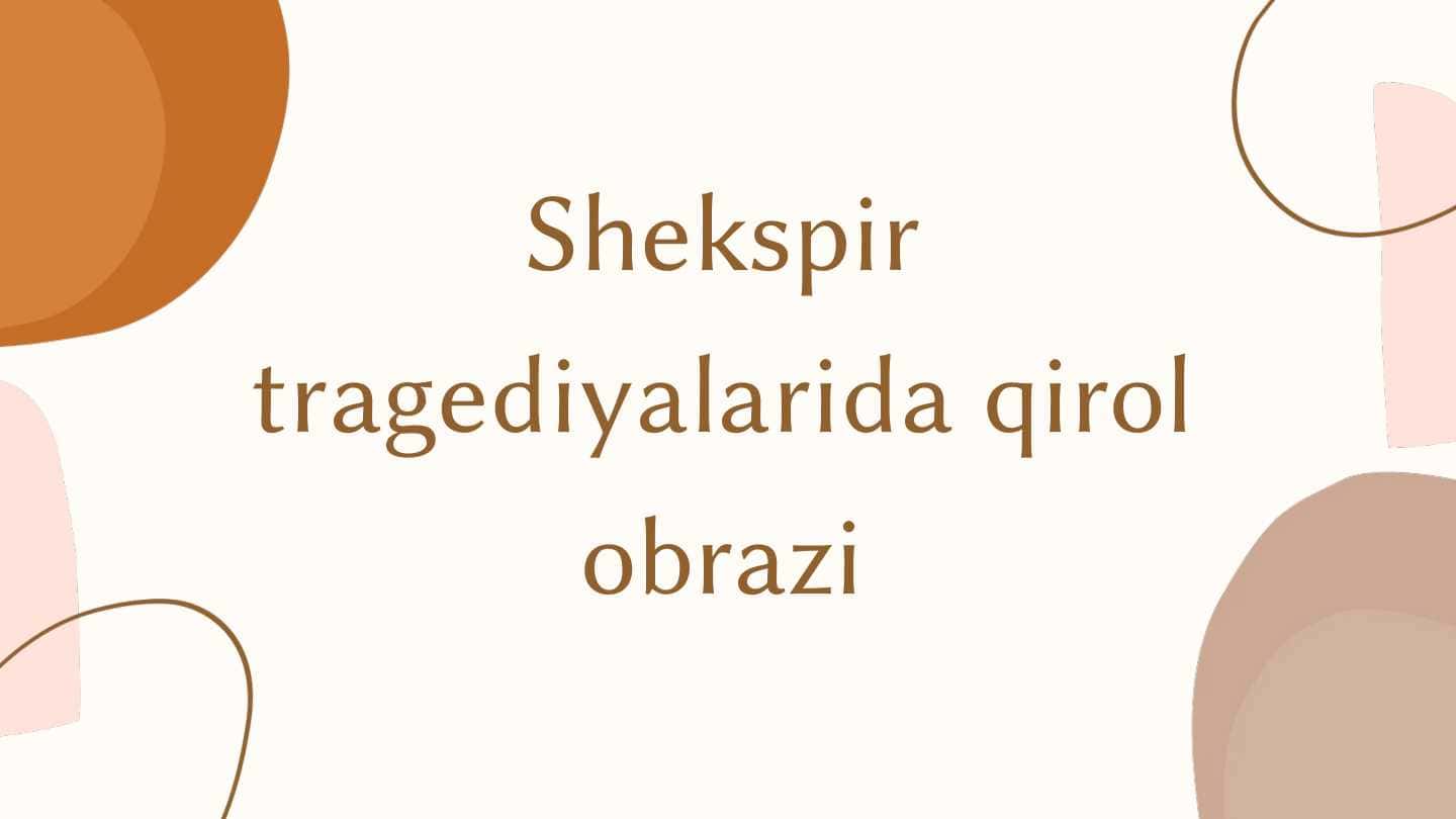 Shekspir tragediyalarida qirol obrazi