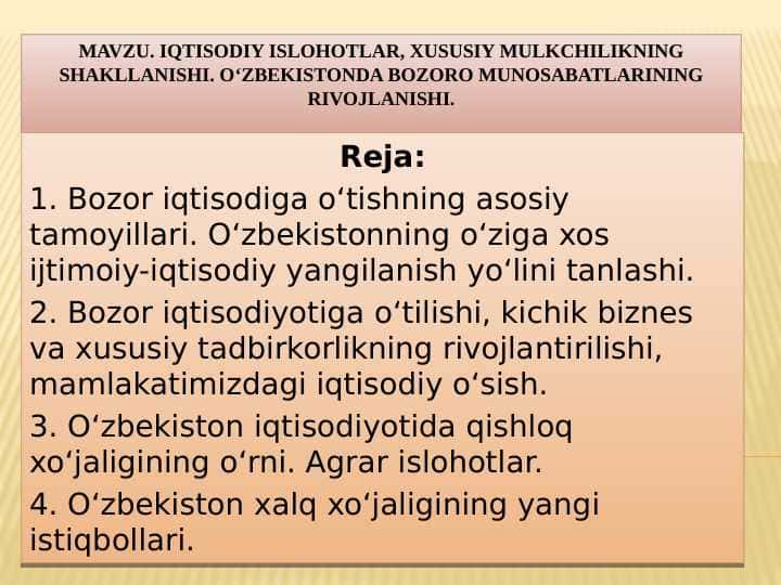 IQTISODIY ISLOHOTLAR, XUSUSIY MULKCHILIKNING SHAKLLANISHI. O‘ZBEKISTONDA BOZORO MUNOSABATLARINING RIVOJLANISHI