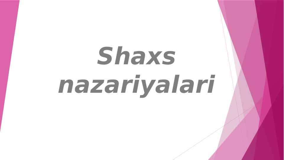 shaxs nazariyalari