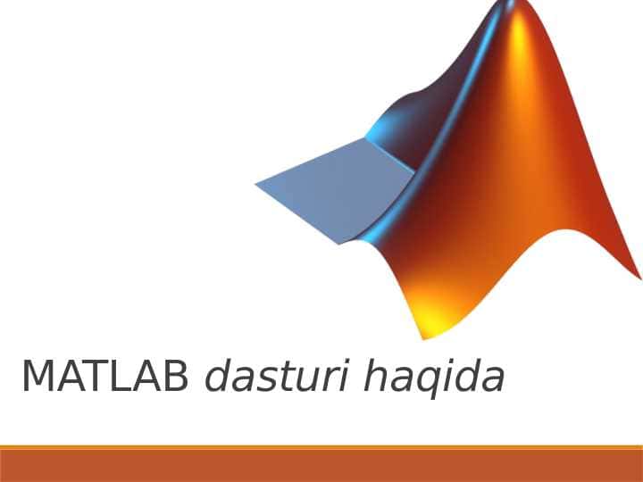 MATLAB dasturi haqida