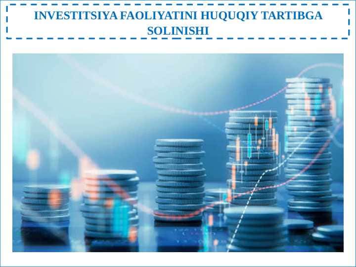 Investitsiya faoliyatini huquqiy tartibga solinishi