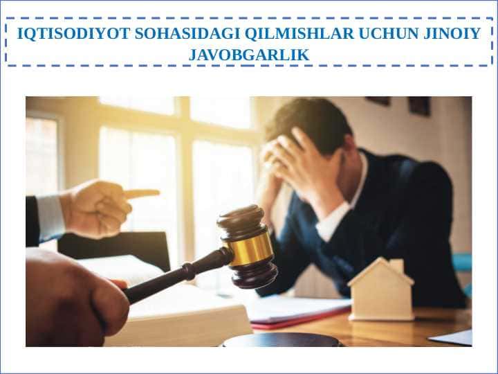 IQTISODIYOT SOHASIDAGI QILMISHLAR UCHUN JINOIY JAVOBGARLIK