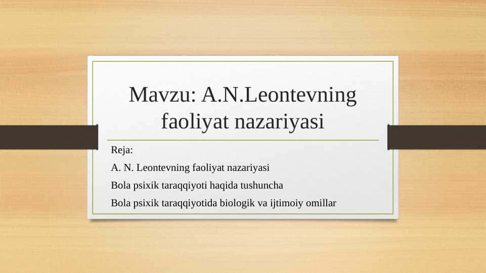 A.N.Leontevning faoliyat nazariyasi