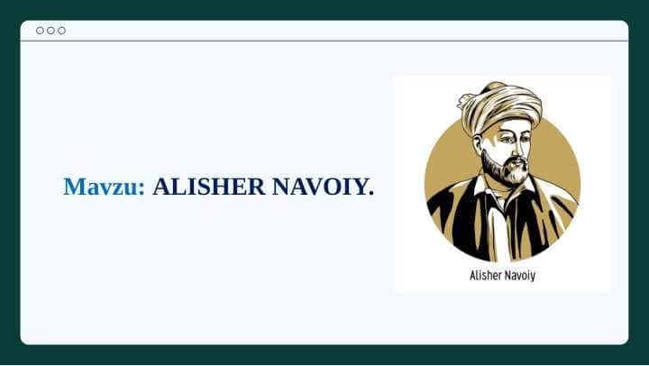 Alisher Navoiy (buyuk mutafakkir, shoir va davlat arbobi)
