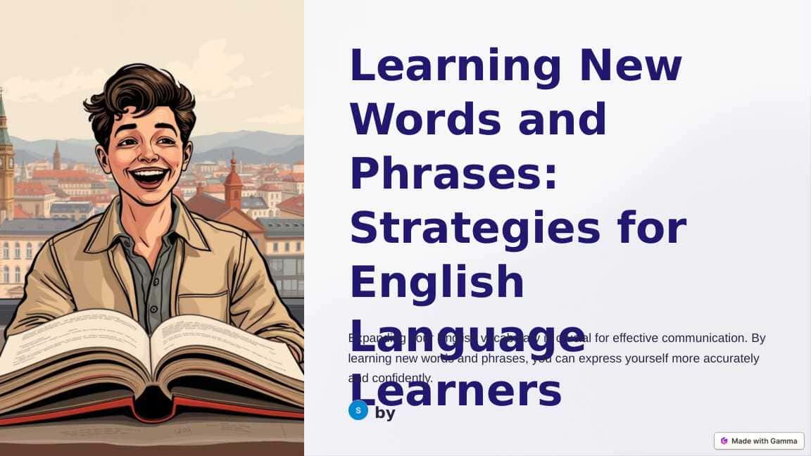 Learning New Words and Phrases: Strategies for English Language Learners