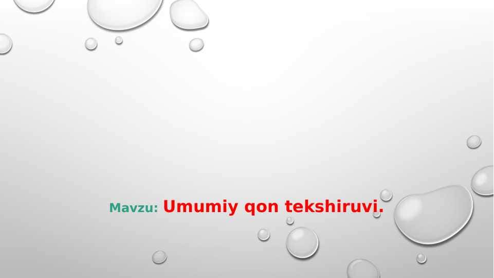 Umumiy qon tekshiruvi.