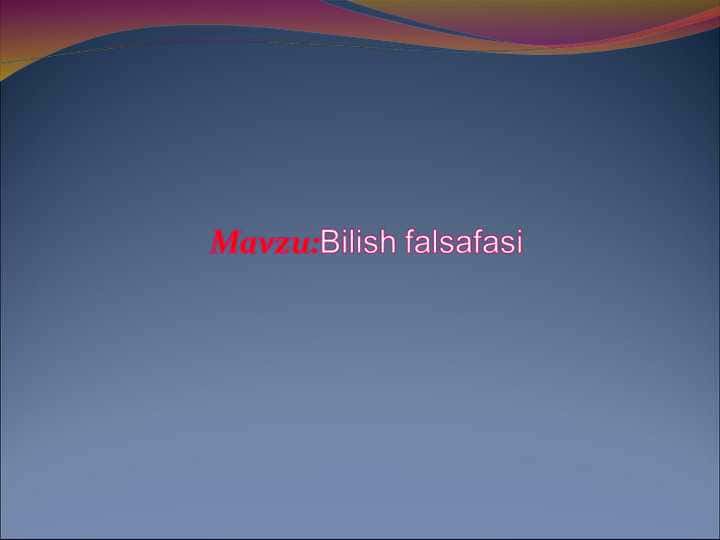Bilish fаlsаfаsi