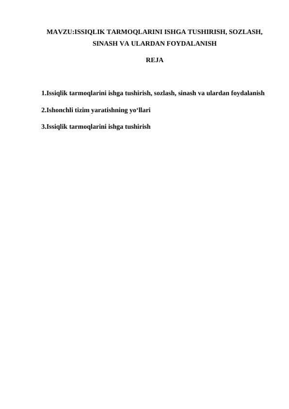 ISSIQLIK TARMOQLARINI ISHGA TUSHIRISH, SOZLASH, SINASH VA ULARDAN FOYDALANISH