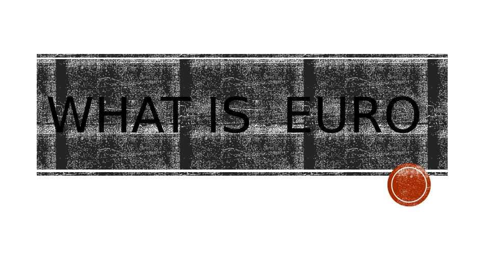 What is Euro