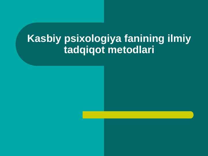Kasbiy psixologiya fanining ilmiy tadqiqot metodlari