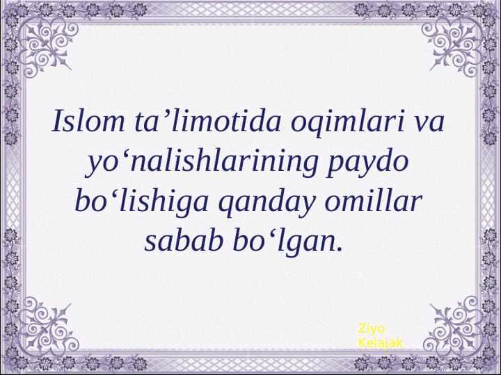 Islom_ta’limotida_oqimlari_va_yo‘nalishlarining_paydo_bo‘lishiga (2).ppt