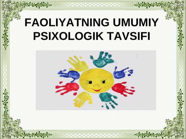 FAOLIYATNING UMUMIY PSIXOLOGIK TAVSIFI