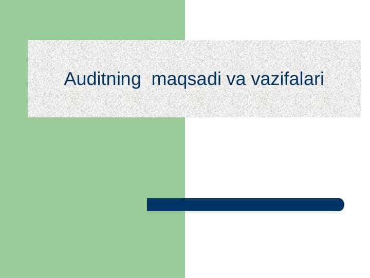 Auditning maqsadi va vazifalari