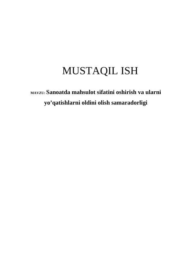 Sanoatda mahsulot sifatini oshirish va ularni yo’qatishlarni oldini olish samaradorligi