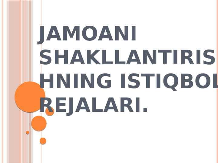 Jamoani shakllantirishning istiqbol rejalari.
