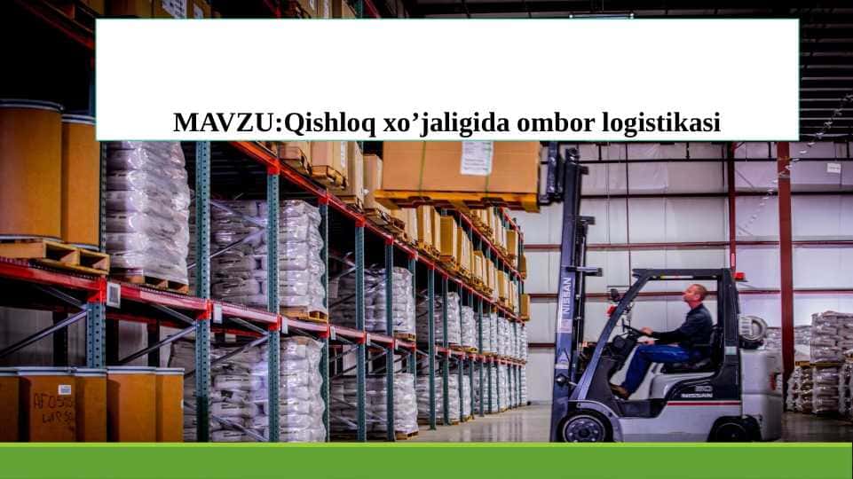 Qishloq xo’jaligida ombor logistikasi