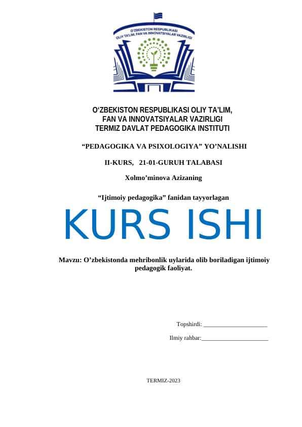 O’zbekistonda mehribonlik uylarida olib boriladigan ijtimoiy pedagogik faoliyat KURS ISHI