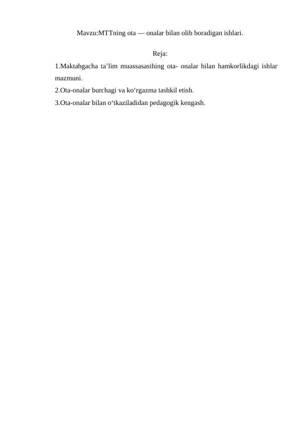 MTTning ota — onalar bilan olib boradigan ishlari.