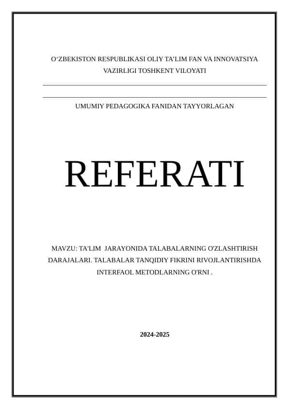 TA'LIM JARAYONIDA TALABALARNING O'ZLASHTIRISH DARAJALARI. TALABALAR TANQIDIY FIKRINI RIVOJLANTIRISHDA INTERFAOL METODLARNING O'RNI .