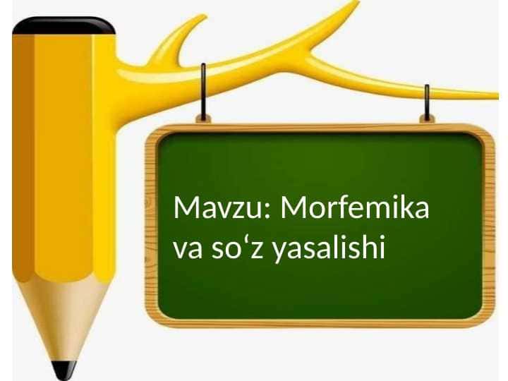 Morfemika va soʻz yasalishi