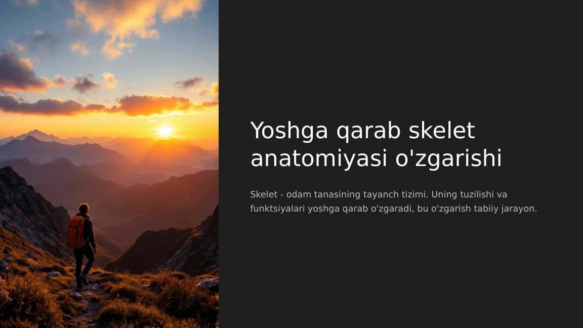 Yoshga qarab skelet anatomiyasi o'zgarishi
