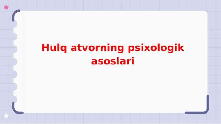 Hulq atvorning psixologik asoslari