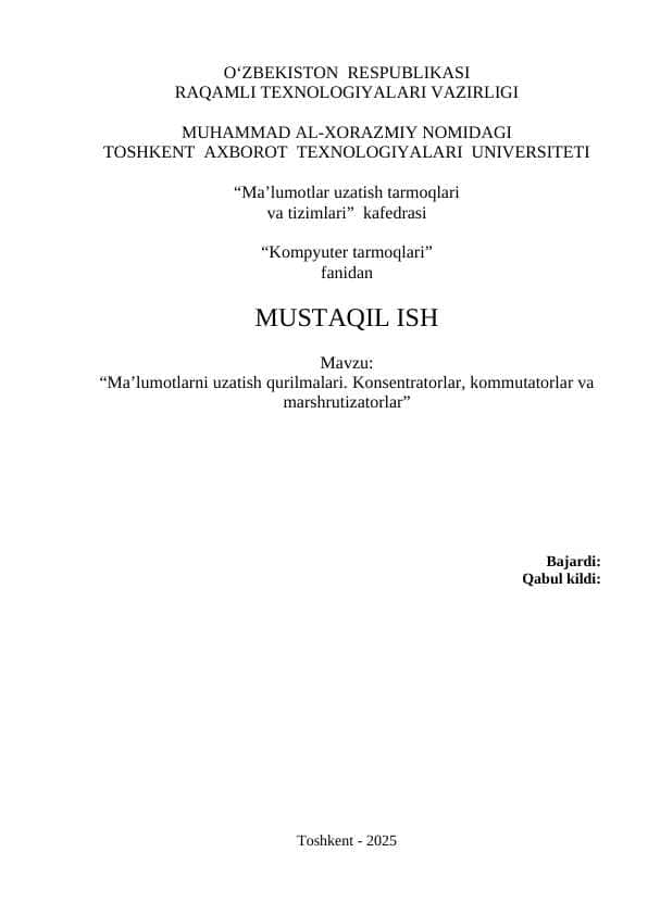 Ma’lumotlarni uzatish qurilmalari. Konsentratorlar, kommutatorlar va marshrutizatorlar