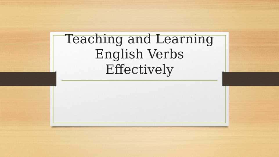 Teaching and Learning English Verbs Effectively