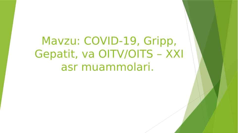 COVID-19, Gripp, Gepatit, va OITV/OITS – XXI asr muammolari