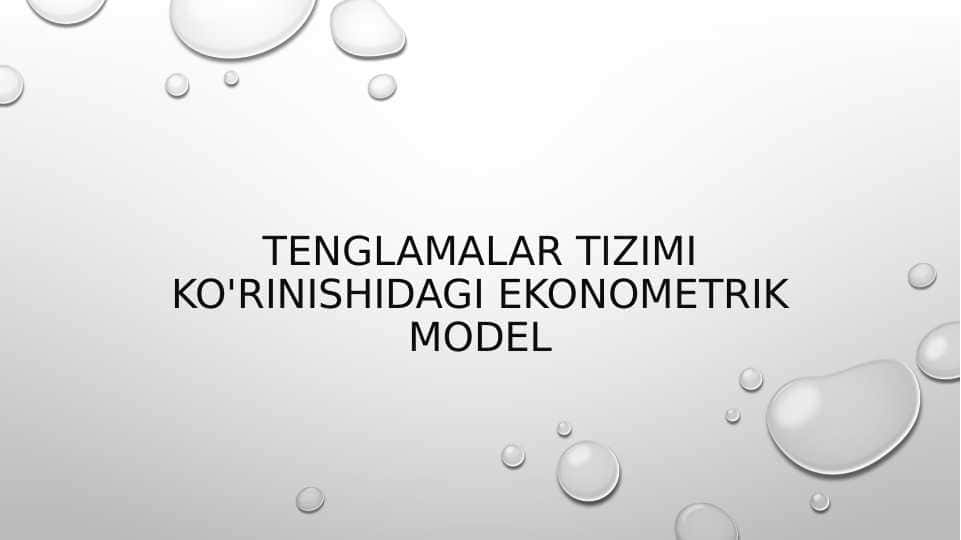 Tenglamalar tizimi ko‘rinishidagi ekonometrik model