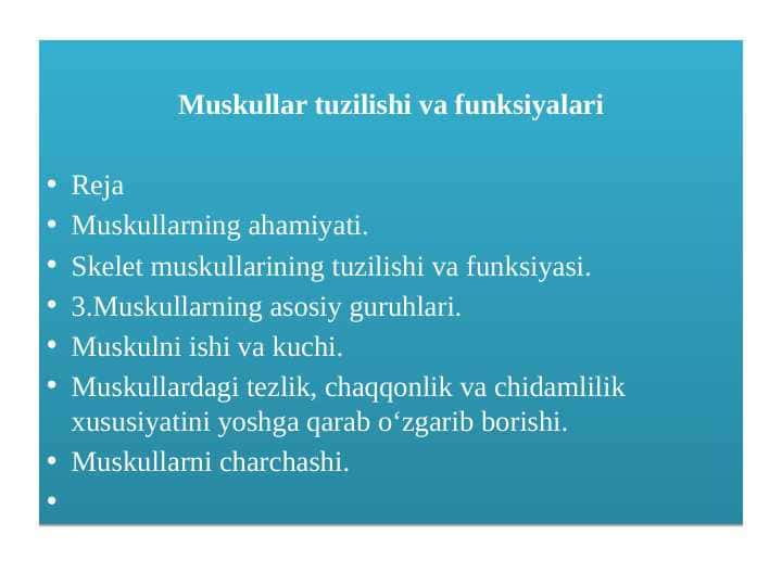 Muskullar tuzilishi va funksiyalari