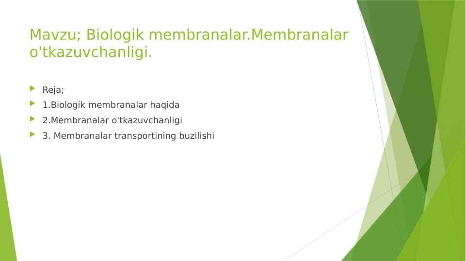 Biologik membranalar. Membranalar o'tkazuvchanligi