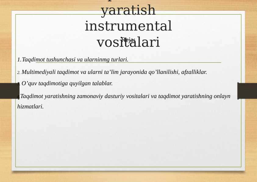 Taqdimotlar yaratish instrumental vositalari