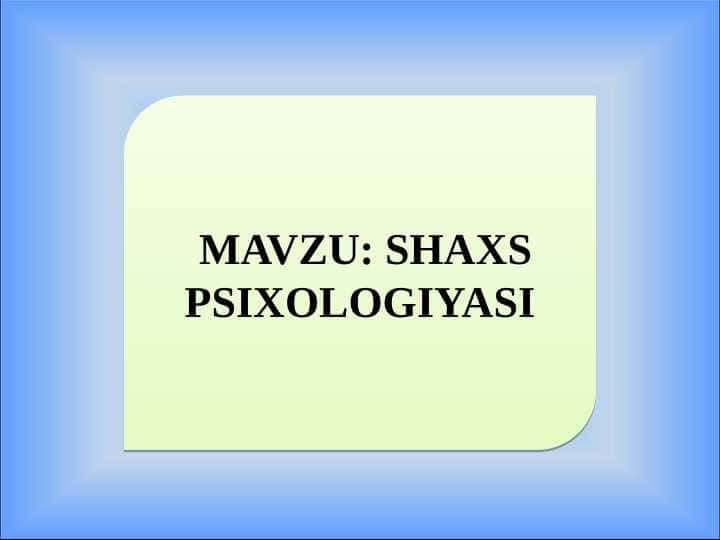 Shaxs psixologiyasi