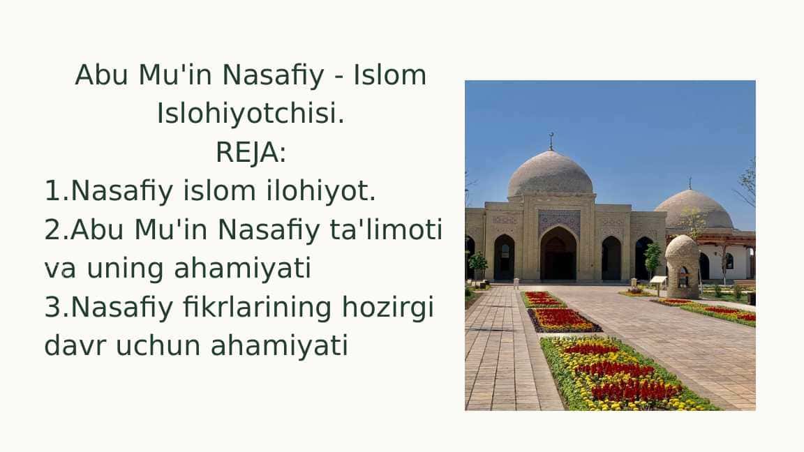 Abu Mu'in Nasafiy - Islom Islohiyotchisi.