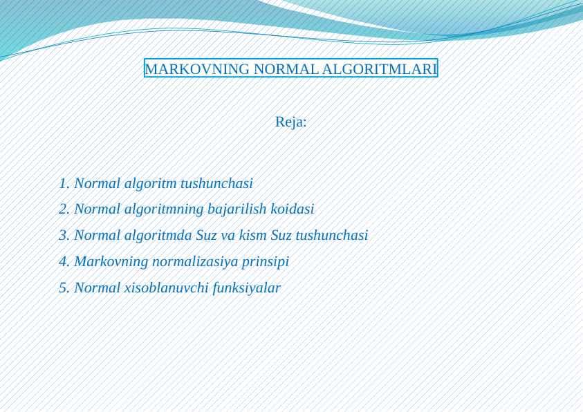 MARKOVNING NORMAL ALGORITMLARI