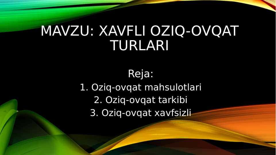 Xavfli oziq-ovqat turlari