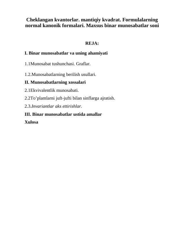 Cheklangan kvantorlar. mantiqiy kvadrat. Formulalarning normal kanonik formalari. Maxsus binar munosabatlar soni