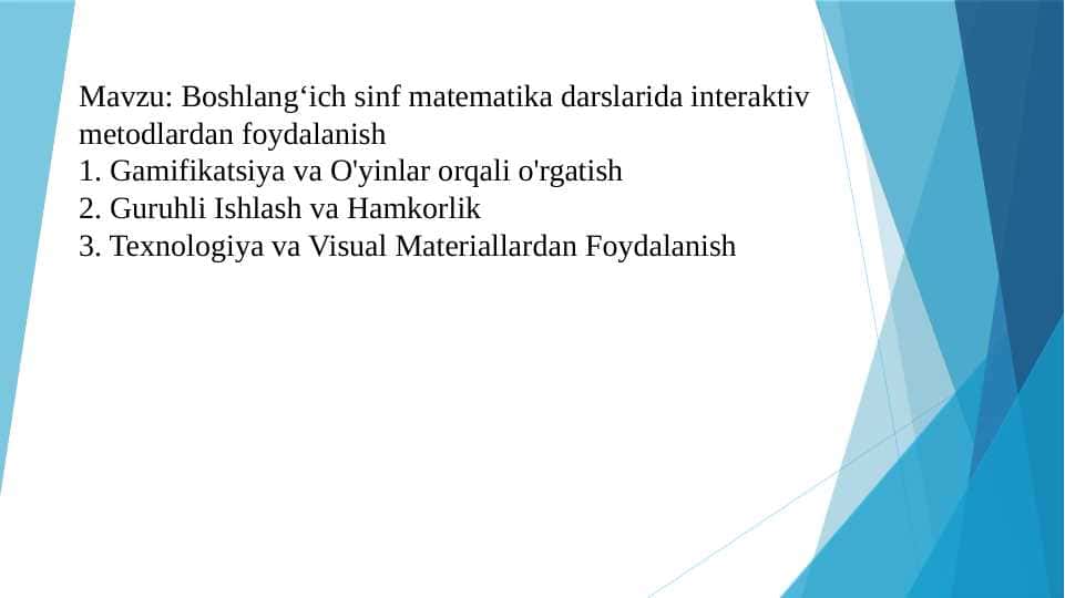 Boshlangʻich sinf matematika darslarida interaktiv metodlardan foydalanish