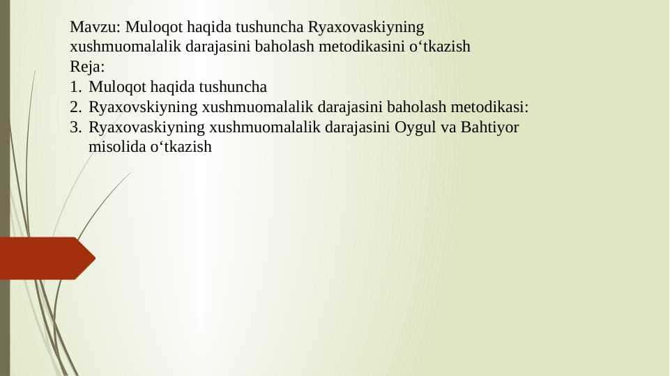 Muloqot haqida tushuncha Ryaxovaskiyning xushmuomalalik darajasini baholash metodikasini oʻtkazish