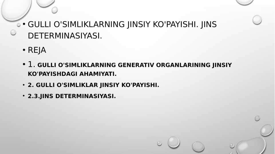 Gulli o'simliklarning jinsiy ko'payishi. Jins determinasiyasi.