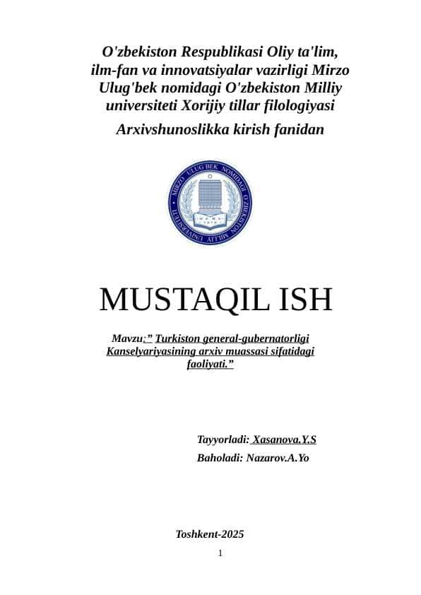 Turkiston general-gubernatorligi Kanselyariyasining arxiv muassasi sifatidagi faoliyati.”