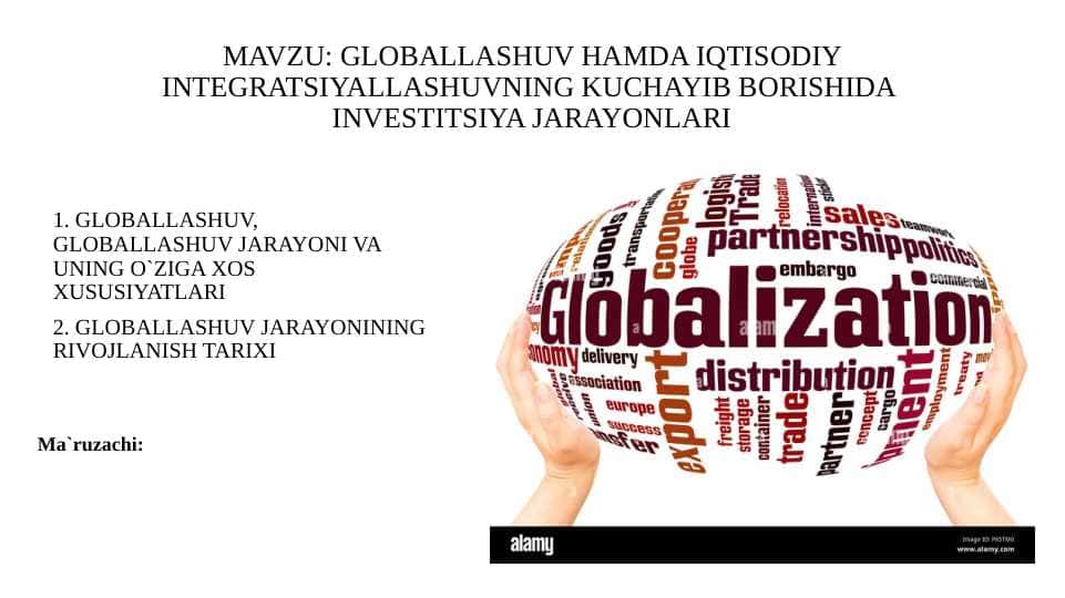 GLОBALLASHUV HAMDA IQTISОDIY INTЕGRATSIYALLASHUVNING KUCHAYIB BОRISHIDA INVЕSTITSIYA JARAYONLARI